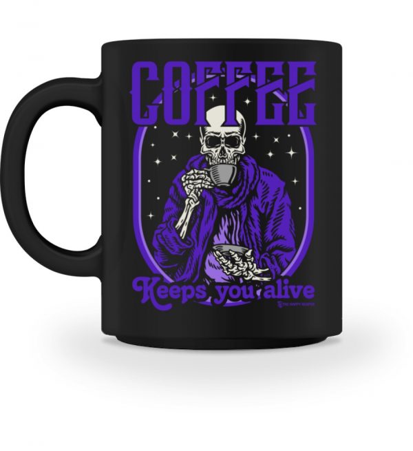 Coffee Keeps You Alive-Kaffeetasse