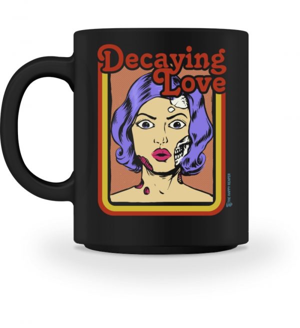 Decaying Love-Kaffeetasse