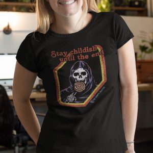 Stay Childish Until The End-Damen-Shirt-schwarz